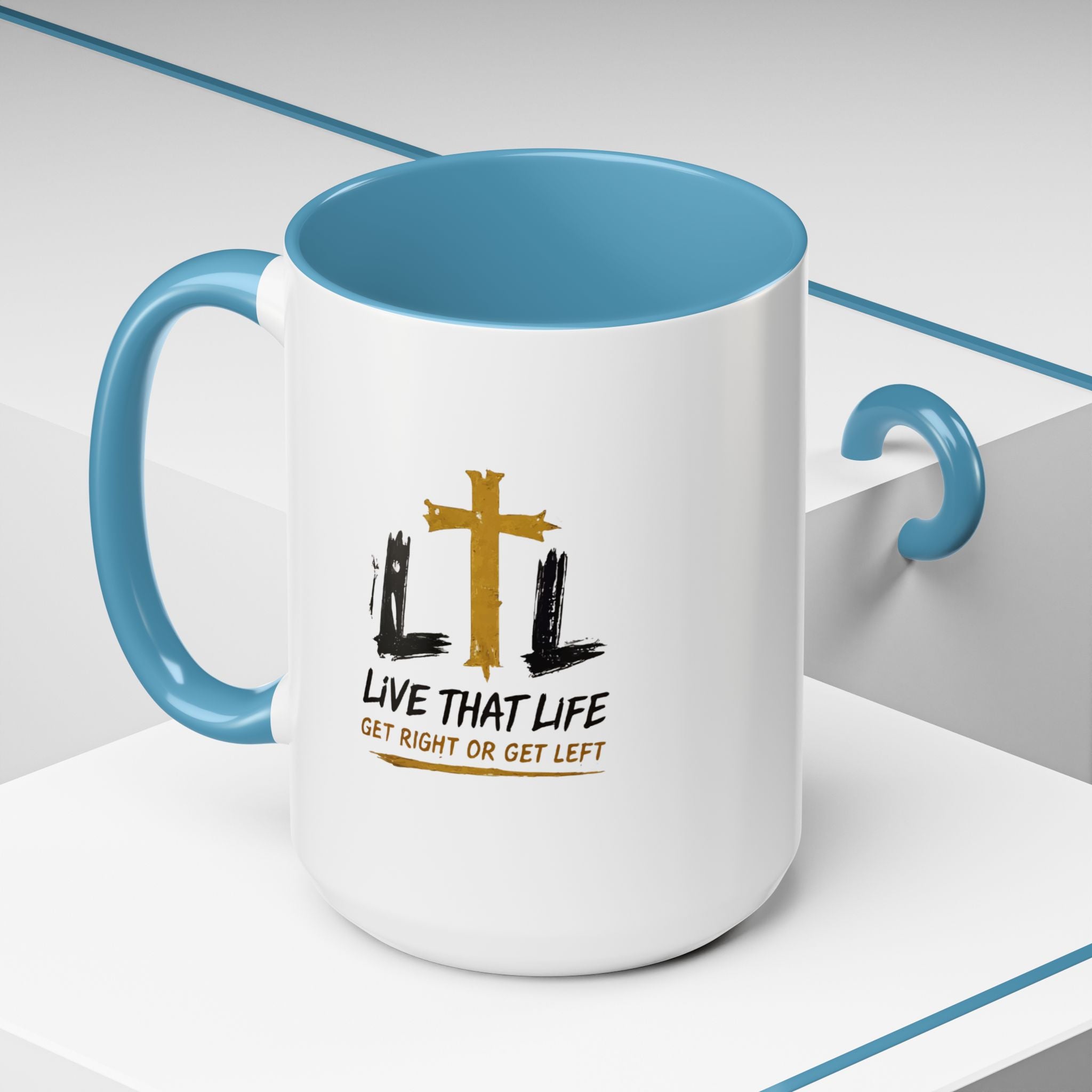 Live That Life Cross Coffee Mug — 'Get Right or Get Left' Inspirational Christian Mug