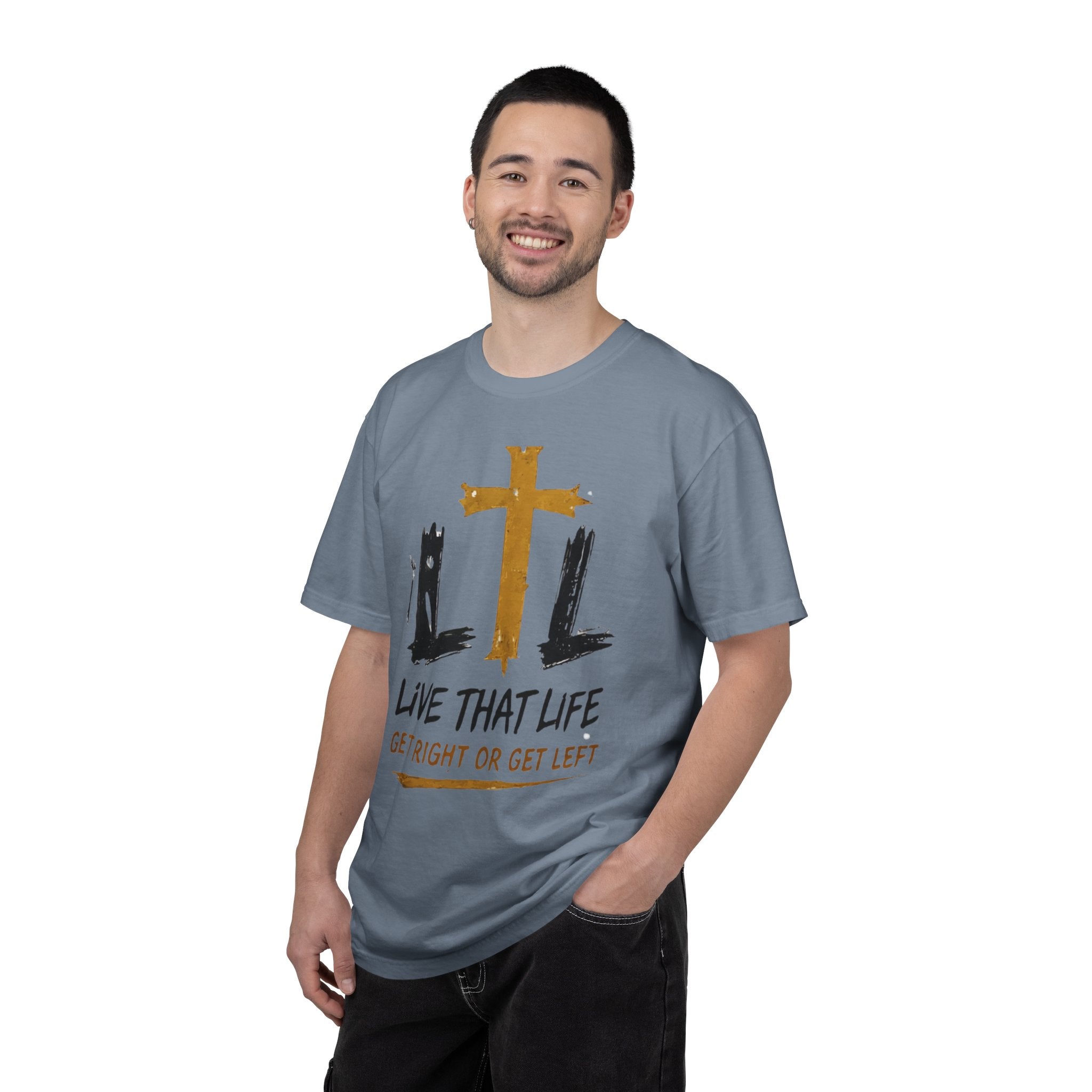 Live That Life T-Shirt — "Get Right or Get Left" Christian Cross Tee