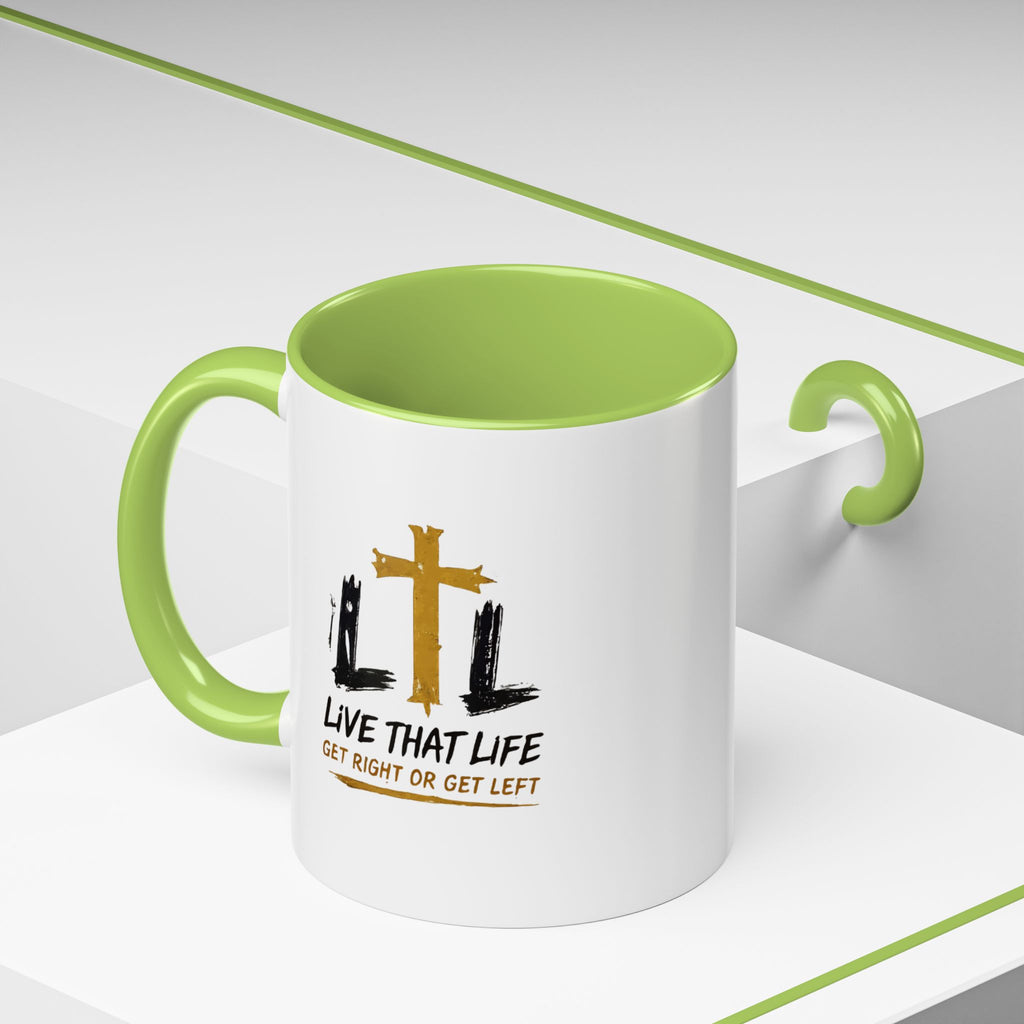 Live That Life Cross Coffee Mug — 'Get Right or Get Left' Inspirational Christian Mug