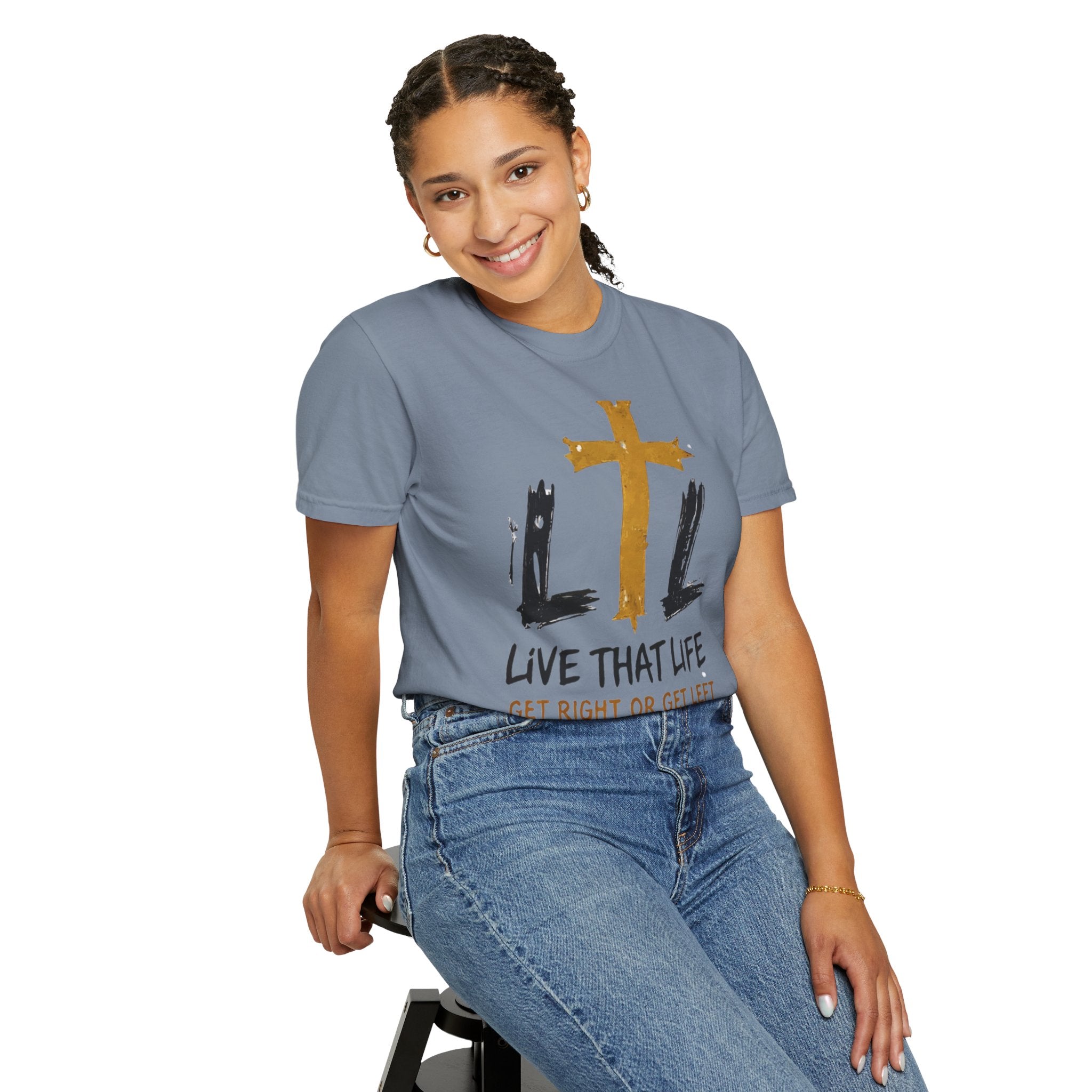Live That Life T-Shirt — "Get Right or Get Left" Christian Cross Tee