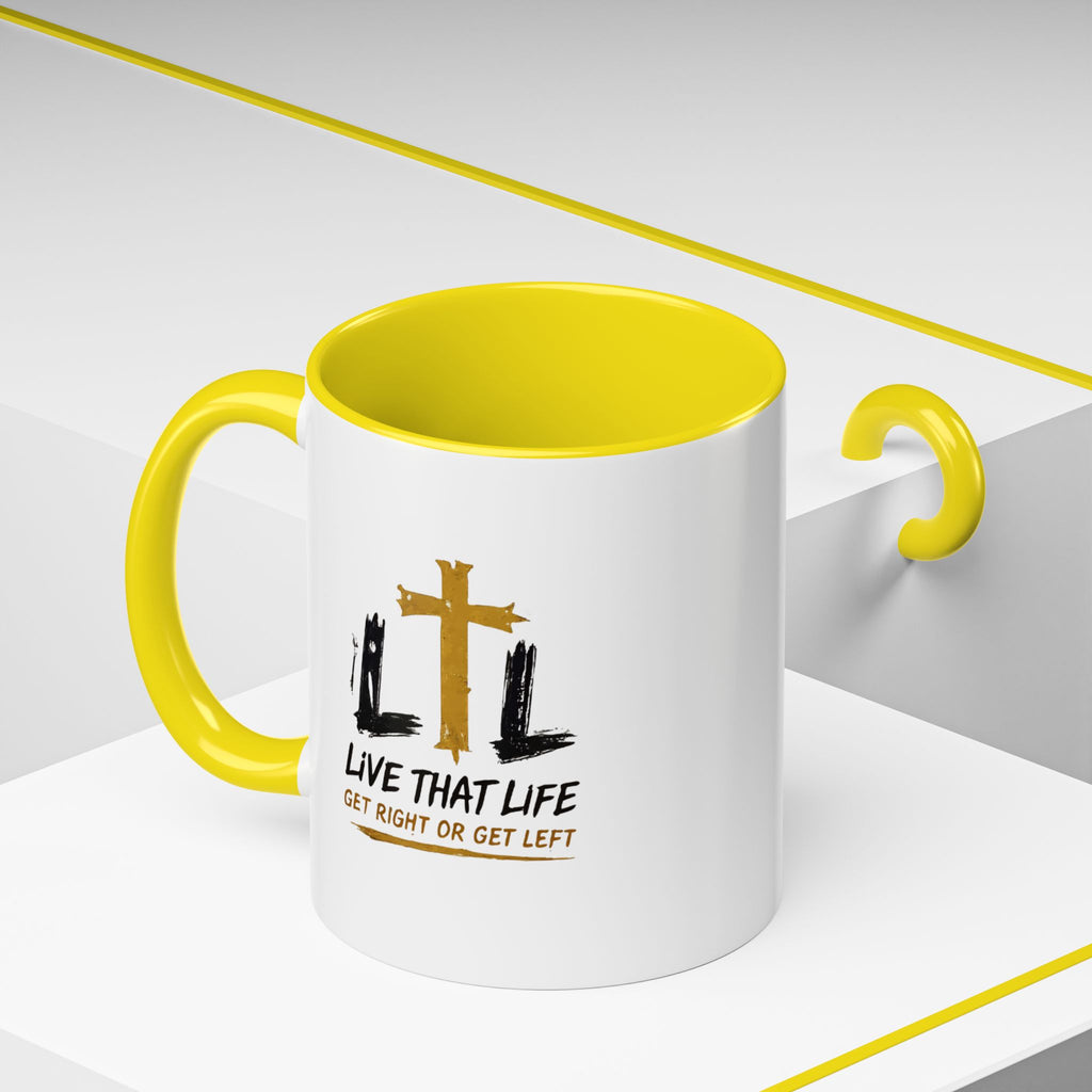 Live That Life Cross Coffee Mug — 'Get Right or Get Left' Inspirational Christian Mug