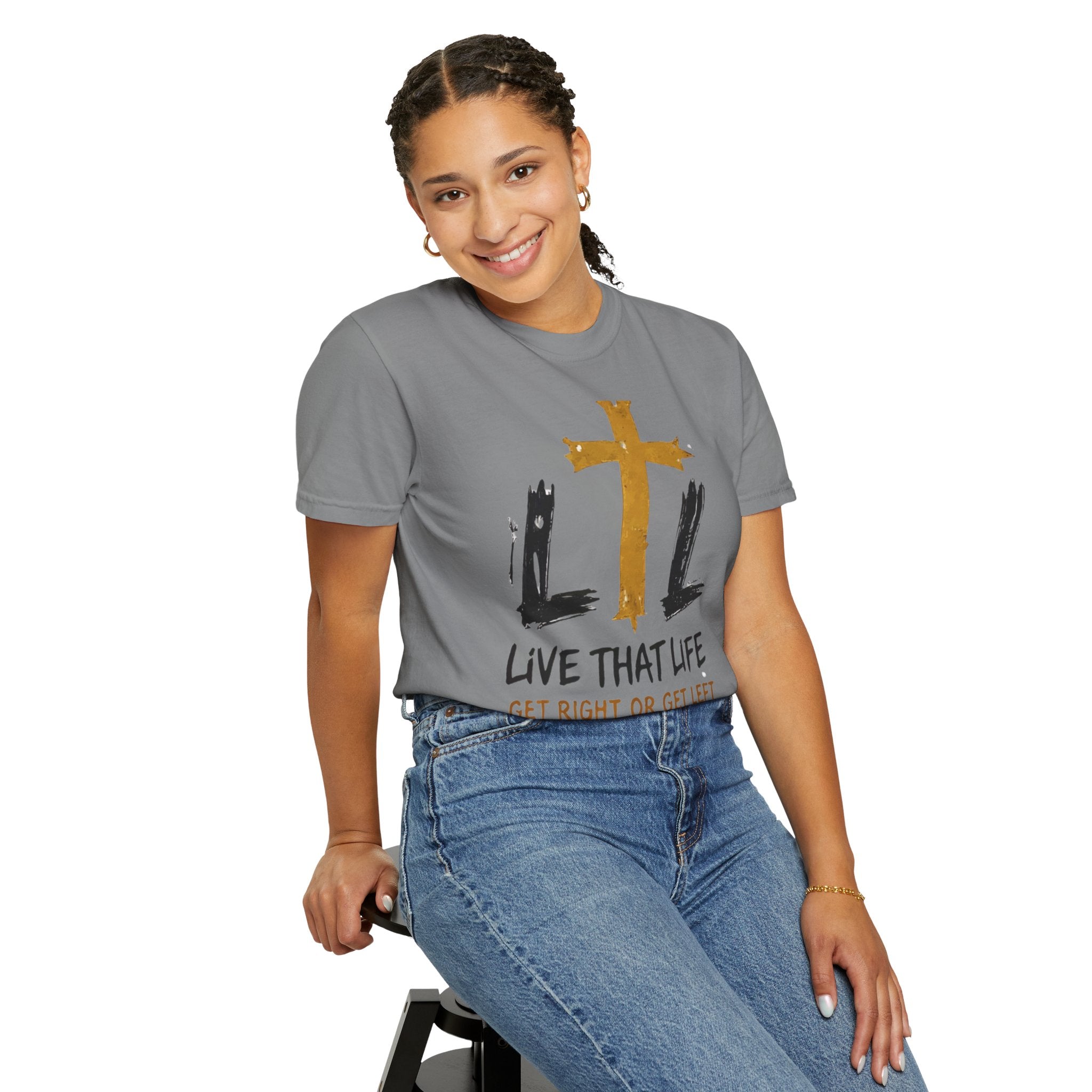 Live That Life T-Shirt — "Get Right or Get Left" Christian Cross Tee
